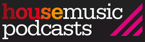 House Music Podcasts House Music Podcasts