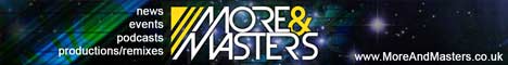 London Club DJs / Producer - More & Masters