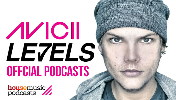Avicii Levels Podcast 3 Soundcloud